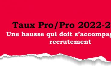 Tract FNTE : Taux Pro/Pro 2022-2024 Une hausse qui doit s’accompagner de recrutement.