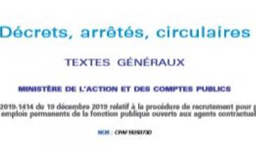 Décret no 2019-1414 du 19 décembre 2019 relatif à la procédure de recrutement pour pourvoir  les emplois permanents de la fonction publique ouverts aux agents contractuels 