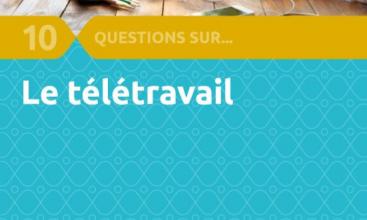 10 questions sur le télétravail 