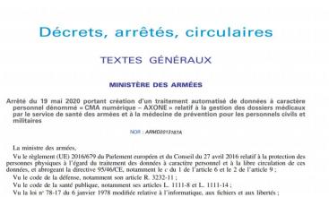 Arrêté du 19 mai 2020 portant création d’un traitement automatisé de données à caractère personnel dénommé « CMA numérique – AXONE » relatif à la gestion des dossiers médicaux par le service de santé des armées et à la médecine de prévention pour les personnels civils et militaires N