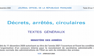 Arrêté du 11 décembre 2020 autorisant au titre de l’année 2021 l’ouverture et fixant les conditions d’organisation d’un concours interne pour le recrutement de secrétaires administratifs de classe normale des administrations de l’Etat au sein du ministère des armées