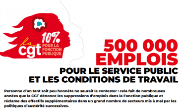 CGT Fonction Publique 500 000 EMPLOIS POUR LE SERVICE PUBLIC ET LES CONDITIONS DE TRAVAIL