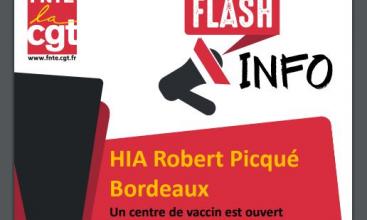 Flash Info - HIA Robert Piqué Bordeaux - Un centre de vaccin est ouvert dans cet hôpital, raison de plus de ne pas le fermer !