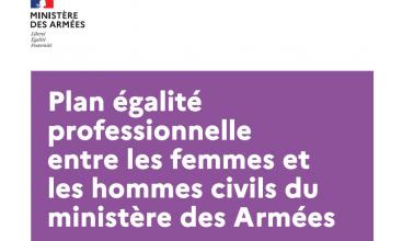 Plan égalité  professionnelle  entre les femmes et  les hommes civils du  ministère des Armées