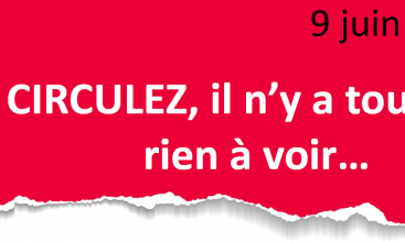 Tract FNTE 9 JUIN 201 CIRCULEZ, il n’y a toujours rien à voir…