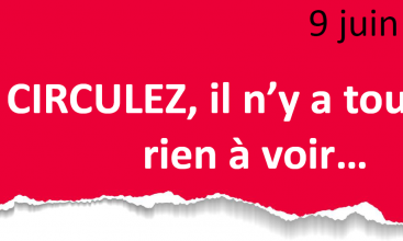 Tract FNTE 9 JUIN 201 CIRCULEZ, il n’y a toujours rien à voir…