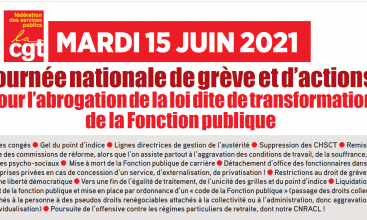CGT Fonction Publique MARDI 15 JUIN 2021 Journée nationale de grève et d’actions pour l’abrogation de la loi dite de transformation de la Fonction publique