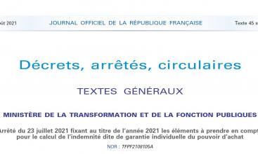 Arrêté du 23 juillet 2021 fixant au titre de l’année 2021 les éléments à prendre en compte pour le calcul de l’indemnité dite de garantie individuelle du pouvoir d’achat.