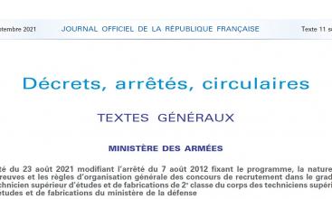 Arrêté du 23 août 2021 modifiant l’arrêté du 7 août 2012 fixant le programme, la nature des épreuves et les règles d’organisation générale des concours de recrutement dans le grade de technicien supérieur d’études et de fabrications de 2e classe du corps des techniciens supérieurs d’études et de fabrications du ministère de la défense.