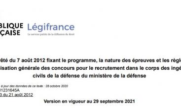 Arrêté du 7 août 2012 fixant le programme, la nature des épreuves et les règles d'organisation générale des concours pour le recrutement dans le corps des ingénieurs civils de la défense du ministère de la défense Modifié.