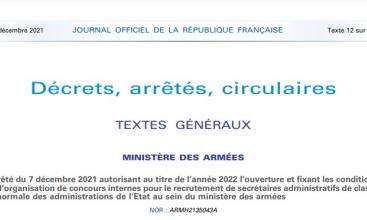 Arrêté du 7 décembre 2021 autorisant au titre de l’année 2022 l’ouverture et fixant les conditions d’organisation de concours internes pour le recrutement de secrétaires administratifs de classe normale des administrations de l’Etat au sein du ministère des armées.