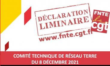 DÉCLARATION LIMINAIRE DU COMITÉ TECHNIQUE DE RÉSEAU TERRE DU 8 DÉCEMBRE 2021.