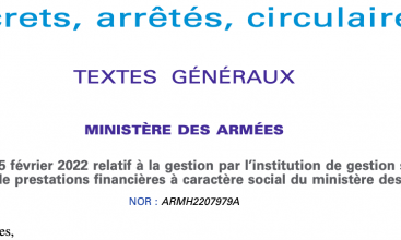 Arrêté du 25 février 2022 relatif à la gestion par l'Institution de Gestion Sociale des Armées de prestations financières à caractère social du MinArm