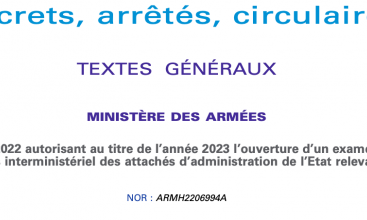 Arrêté du 9 mars autorisant pour 2023 l'ouverture d'un exam pro pour accès au corps interministériel des Attachés d'Administration de l'État relevant du MinArm