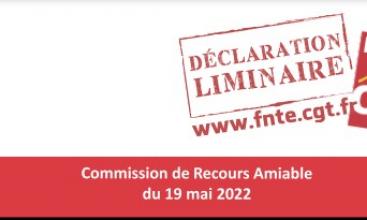 Déclaration liminaire de la Commission de Recours Amiable du 19 mai 2022.