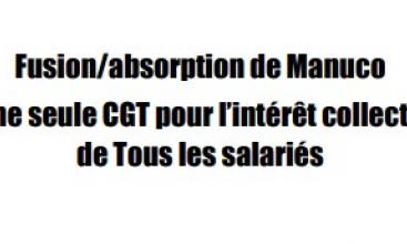 Tract EURENCO MANUCO : Fusion/absorption de Manuco Une seule CGT pour l’intérêt collectif de Tous les salariés.