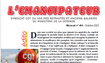 L’EMANCIPATEUR - SYNDICAT CGT DU VAR DES RETRAITÉS ET ANCIENS SALARIÉS DU MINISTÈRE DE LA DÉFENSE - Mensuel n° 404 - Octobre 2023