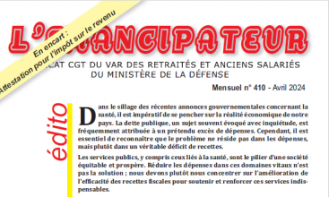 L'EMANCIPATEUR - Syndicat CGT du VAR retraités et anciens salariés du Ministère de la Défense - N° 410 - Avril 2024.