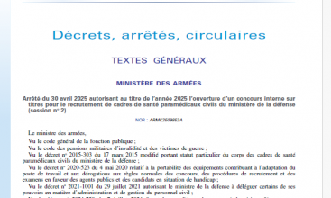 Arrêté du 30 avril 2025 autorisant au titre de l’année 2025 l’ouverture d’un concours interne sur titres pour le recrutement de cadres de santé paramédicaux civils du ministère de la défense (Session n° 2).