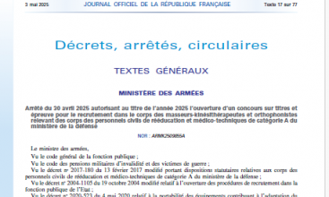 Arrêté du 30 avril 2025 autorisant au titre de l’année 2025 l’ouverture d’un concours sur titres et épreuve pour le recrutement dans le corps des masseurs-kinésithérapeutes et orthophonistes relevant des corps des personnels civils de rééducation et médico-techniques de catégorie A du ministère de la défense.