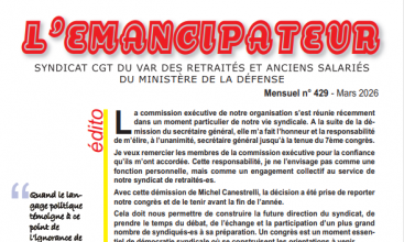 L'EMANCIPATEUR - Syndicat CGT du VAR retraités et anciens salariés du Ministère de la Défense - N° 429 - Mars 2026. 