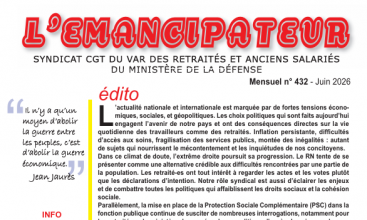 L'EMANCIPATEUR - Syndicat CGT du VAR retraités et anciens salariés du Ministère de la Défense - N° 432 - JUIN 2026. 